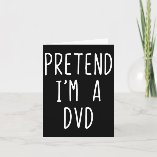 Pretend I'm A Dvd Costume Halloween Funny Lazy Adu Card (Front)