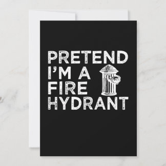 Pretend Im A Fire Hydrant | Funny Firefighter Gift Holiday Card