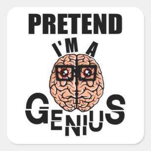 Pretend I'm a Genius, Brain with Glasses Square Sticker