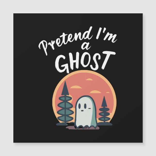 Pretend I'm a ghost (Front)