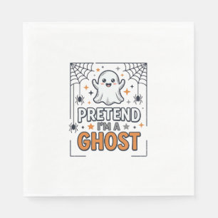 Pretend Im a Ghost Cute Halloween Napkins