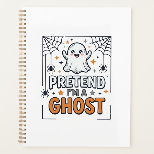 Pretend Im a Ghost Cute Halloween Planner