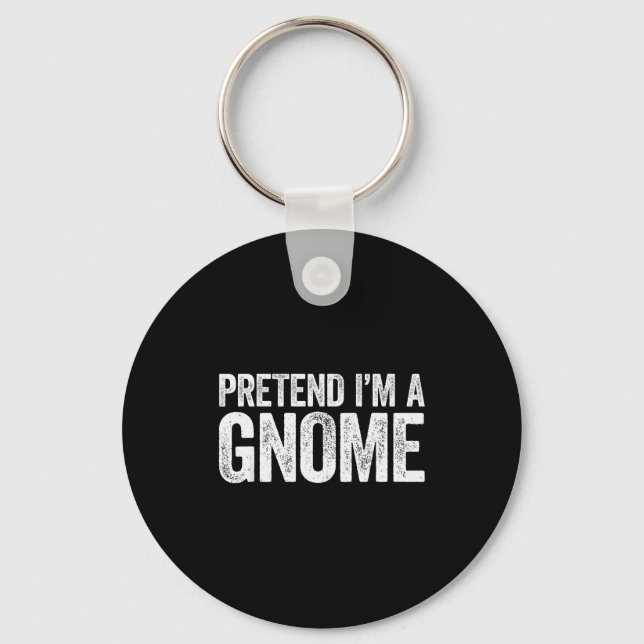 Pretend I'm A Gnome Shirt Adult Men Women Kids Gno Keychain (Front)