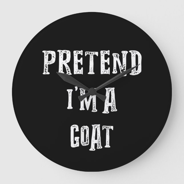 Pretend I'm A Goat Halloween Costume Large Clock (Front)