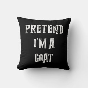 Pretend I'm A Goat Halloween Costume Throw Pillow