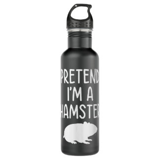 Pretend I'm A Hamster Stainless Steel Water Bottle