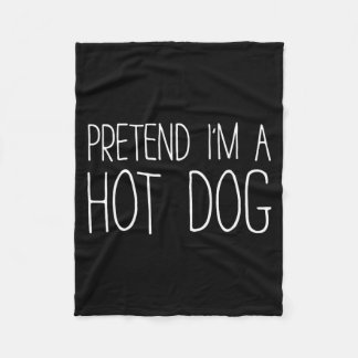 Pretend Im A Hot Dog Shirt Kids Men Women Costume Fleece Blanket