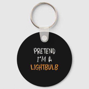 Pretend I'm A Lightbulb Funny Lazy Halloween Costu Keychain