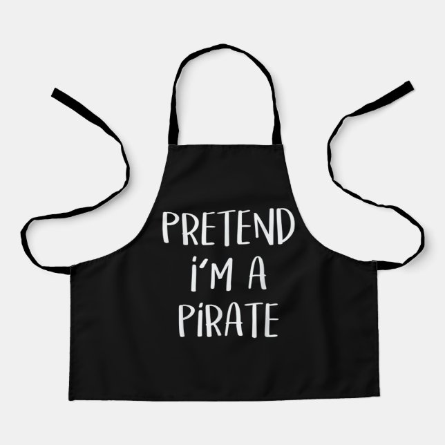 Pretend I'm A Pirate Costume Funny Halloween Apron (Front)