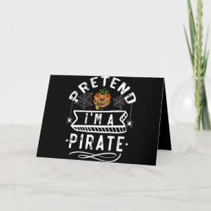Pretend I'm A Pirate Funny Halloween Costume Gift Letterpress Thank You Card