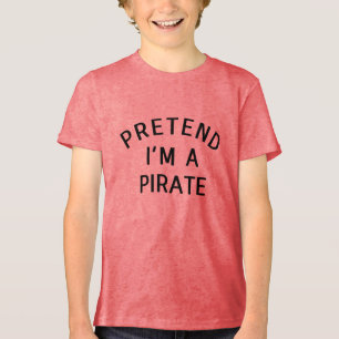 Pretend I'm A Pirate Halloween Matching Costume Tri-Blend Shirt