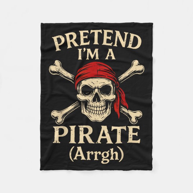 Pretend Im A Rate Arrgh Skull Crossbones Men Women Fleece Blanket (Front)