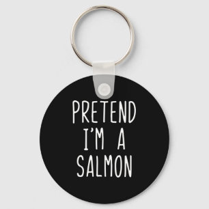 Pretend Im A Salmon Costume Halloween Funny Lazy A Keychain