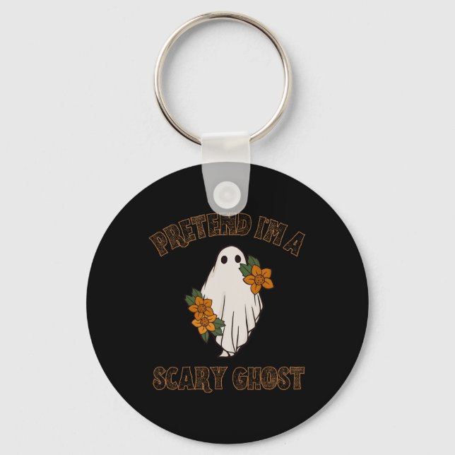 Pretend I'm A Scary Ghost Halloween Costume 3  Keychain (Front)