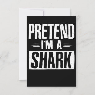 Pretend Im A Shark Funny Words Gifts RSVP Card