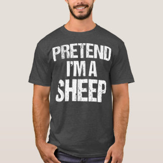 Pretend Im A Sheep Costume Funny Lazy Halloween  7 T-Shirt