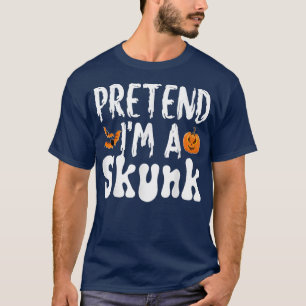 Pretend Im A Skunk Halloween Costume Party T-Shirt