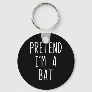 Pretend I'm A T Costume Halloween Lazy Easy Keychain