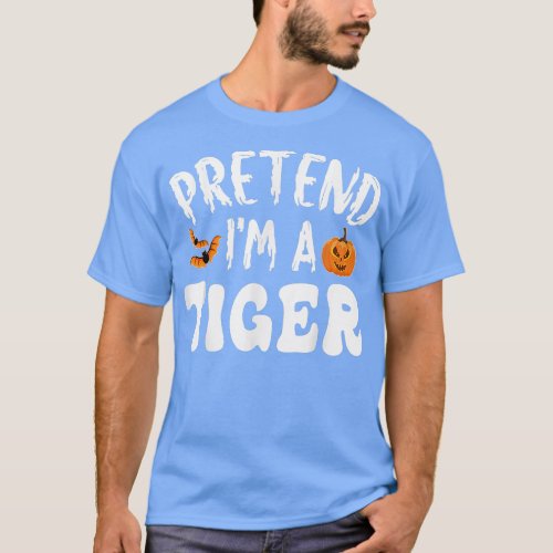 Pretend Im A Tiger Halloween Costume Men Women Kid T_Shirt