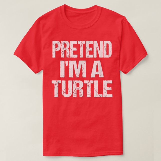 Pretend I'M A Turtle Easy Halloween Costume  T-Shirt (Design Front)