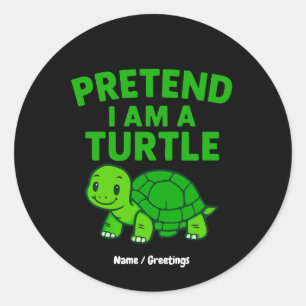 Pretend I'm A Turtle Halloween Christmas Costume Classic Round Sticker