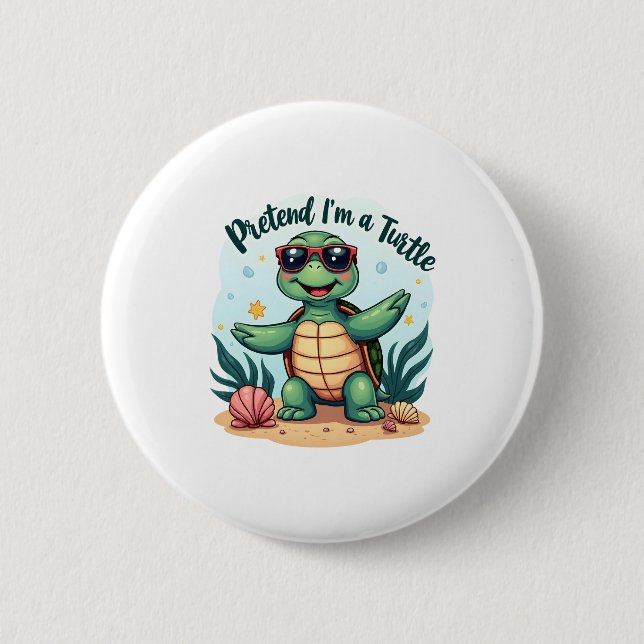 Pretend I'm A Turtle Halloween Party Pretend I'm A Button (Front)
