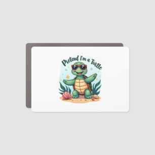 Pretend I'm A Turtle Halloween Party Pretend I'm A Car Magnet