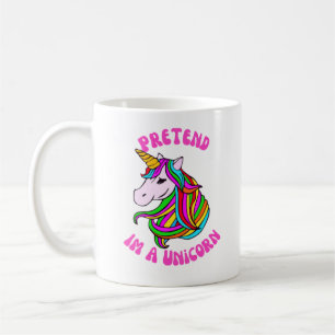 pretend im a unicorn coffee mug