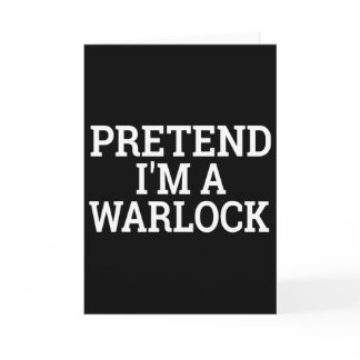 Pretend I'm A Warlock Lazy Halloween Easy Costume  Card