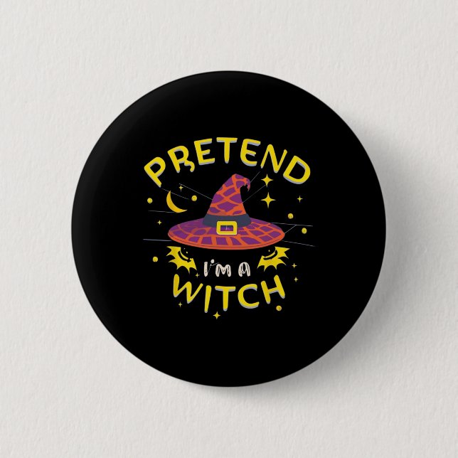 Pretend I'm A Witch Ghost Halloween Costume  Button (Front)