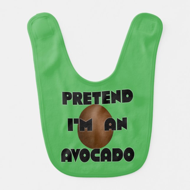 Pretend I'm an Avocado Baby Bib (Front)