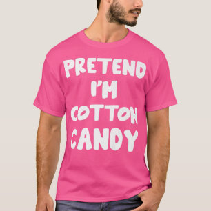 Pretend I'm Cotton Candy lazy matching Halloween C T-Shirt
