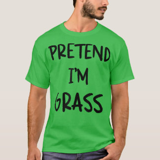 Pretend I'm Grass Funny Lazy Halloween Humor Graph T-Shirt