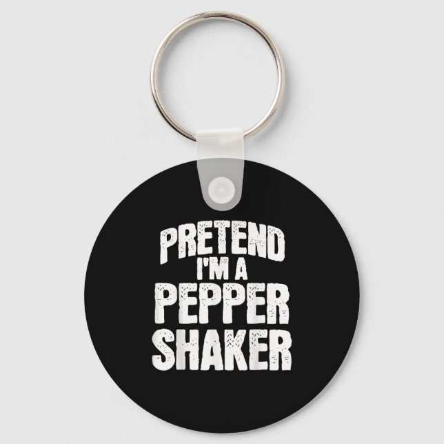 Pretend I'm Pepper Shaker Funny Matching Halloween Keychain (Front)