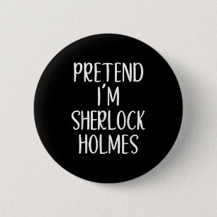 Pretend I'm Sherlock Holmes Costume Halloween Easy Button