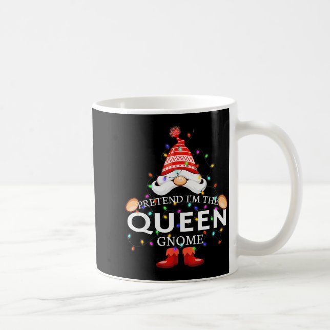 Pretend I'm The Queen Gnome Christmas Matching  Coffee Mug (Right)