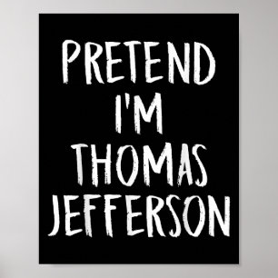 Pretend I'm Thomas Jefferson Family Halloween Part Poster