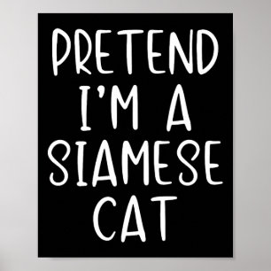 Pretend Siamese Cat Costume Halloween Lazy Easy  Poster