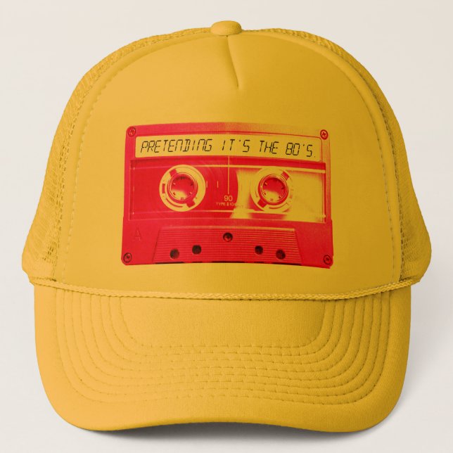 Pretending It's The 80's. Trucker Hat (Front)