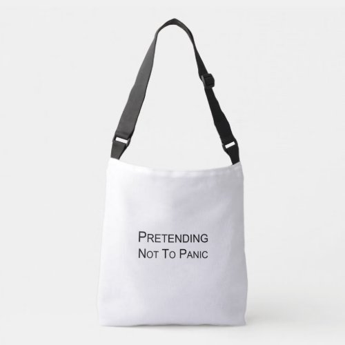 Pretending Not To Panic _ Tote Bag