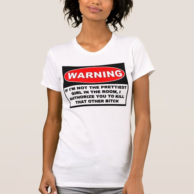 PRETTIEST GIRL IN THE ROOM T-Shirt (Front)