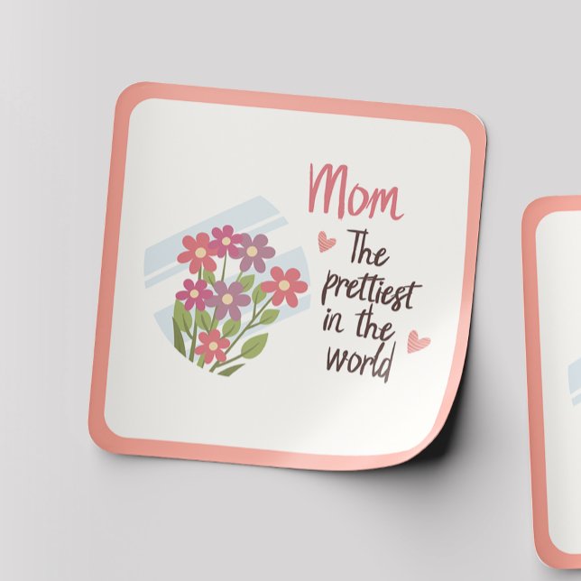 Prettiest Mom Sticker – Floral Mother's Day Gift (Creator Uploaded)