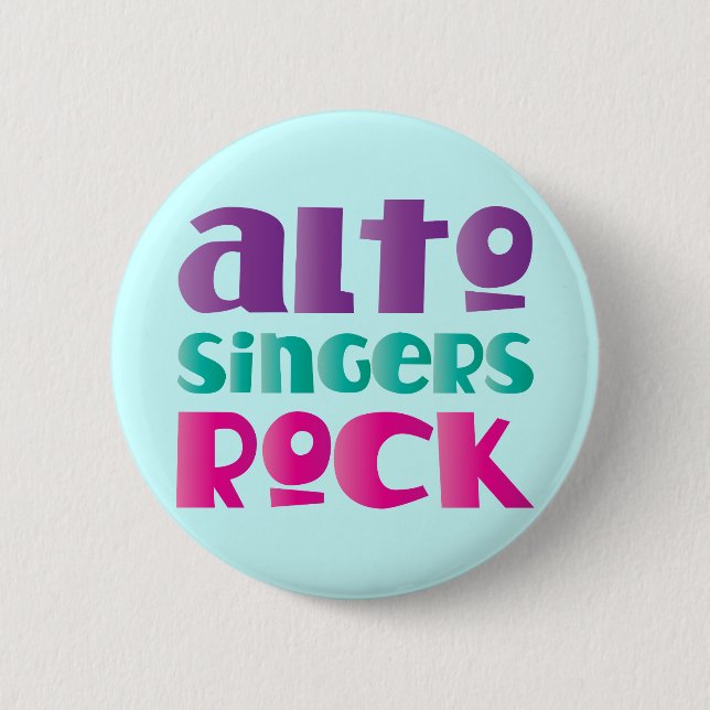 Pretty Alto Singers Rock Gift Pinback Button (Front)