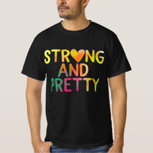 Pretty And Strong Woman Gym Workout Fitness T-Shirt