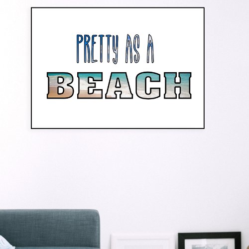 Pretty As a Beach Humor Text Poster