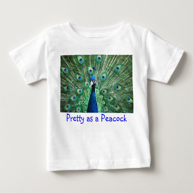 Pretty as a Peacock Baby T-Shirt (Front)