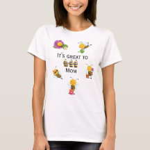 Pretty Bee mom quoted T-Shirt