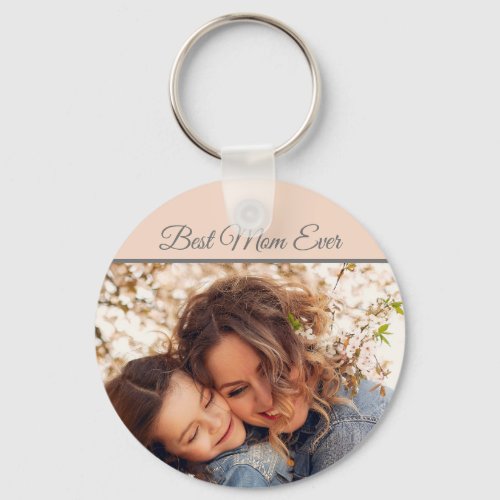 Pretty Best Mom Ever Photo Pink Keychain