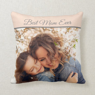 Pretty Best Mom Ever Photo Throw Pillow