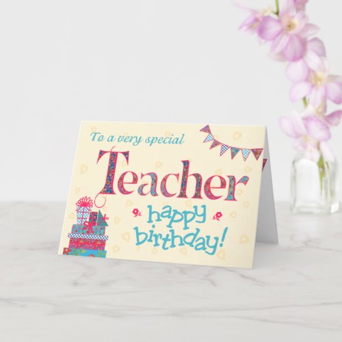 Pretty Birthday Card for Teacher Bunting Gifts